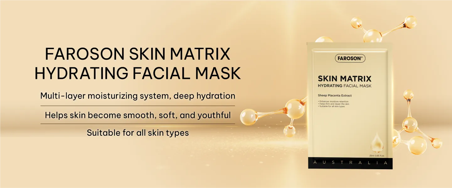 Faroson Skin Matrix hydrating facial mask packaging on a beige background with text about product benefits, including Multi-layer moisturizing system, deep hydration
Helps skin become smooth, soft, and youthful
Suitable for all skin types.