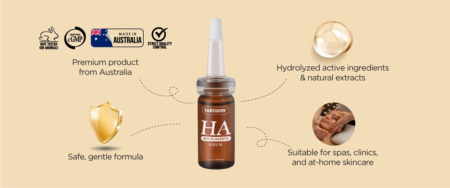 Farason HA Bio Placenta Serum key benefits: natural extracts, safe, gentle formula, cruelty free, suitable for spas, clinics, at home skincare.
